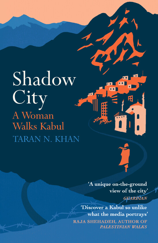 Shadow City: A Woman Walks Kabul book cover